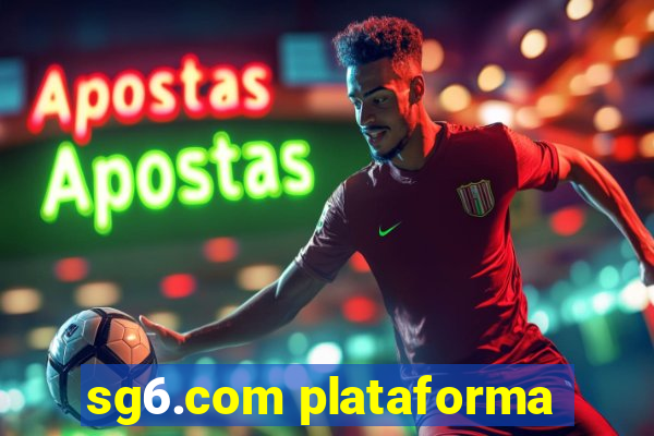 sg6.com plataforma